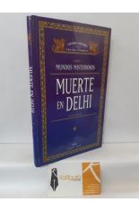 MUERTE EN DELHI (SERIE MUNDOS MISTERIOSOS)