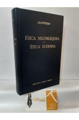 ÉTICA NICOMÁQUEA - ÉTICA EUDEMIA. BIBLIOTECA CLÁSICA GREDOS 89