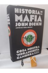 HISTORIA DE LA MAFIA. COSA NOSTRA 'NDRANGHETA Y CAMORRA DESDE 1860 AL PRESENTE