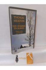 DOS SEMANAS EN ALASKA. DIARIO, CARTAS, CONFERENCIAS