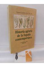 HISTORIA AGRARIA DE LA ESPAÑA CONTEMPORÁNEA. 2, EXPANSIÓN Y CRISIS (1850-1900)