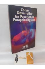 CÓMO DESARROLLAR LAS FACULTADES PARAPSICOLÓGICAS