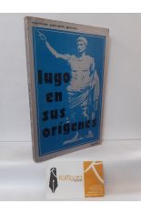 LUGO EN SUS ORGENES