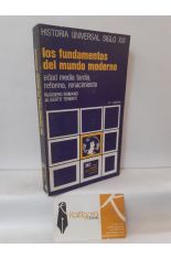 LOS FUNDAMENTOS DEL MUNDO MODERNO. EDAD MEDIA TARDA, REFORMA, RENACIMIENTO