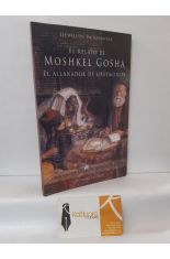 EL RELATO DE MOSHKEL GOSHA. EL ALLANADOR DE OBSTCULOS