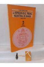 LA REPRESIN EN EL TRIBUNAL INQUISITORIAL DE GRANADA. 1550-1819