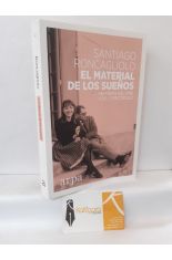 EL MATERIAL DE LOS SUEÑOS. HISTORIAS DEL CINE Y DEL ESPECTÁCULO