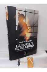 LA FURIA Y EL SILENCIO. ASTURIAS, PRIMAVERA DE 1962