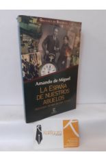 LA ESPAÑA DE NUESTROS ABUELOS