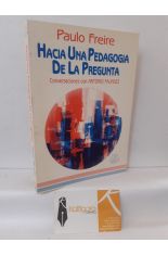 HACIA UNA PEDAGOGA DE LA PREGUNTA. CONVERSACIONES CON ANTONIO FAUNDEZ