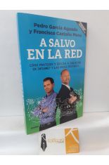 A SALVO EN LA RED. CMO PROTEGER Y EDUCAR A TUS HIJOS EN INTERNET Y LAS REDES SOCIALES