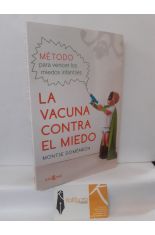 LA VACUNA CONTRA EL MIEDO
