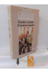 EL PODER Y LA GLORIA - EL AMERICANO IMPASIBLE