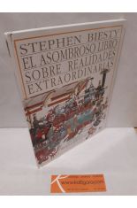 ASOMBROSO LIBRO SOBRE REALIDADES EXTRAORDINARIAS. UNA MIRADA A HECHOS SORPRENDENTES