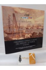 MACHINAS, CABRIAS Y GRAS DEL ARSENAL DE FERROL (1738-1917)