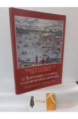 VALLES Y COMARCAS DE CANTABRIA. 12/ SANTANDER, LA CAPITAL Y LOS MUNICIPIOS LIMÍTROFES