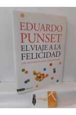 EL VIAJE A LA FELICIDAD. LAS NUEVAS CLAVES CIENTÍFICAS