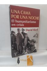 UNA CAMA POR UNA NOCHE. EL HUMANITARISMO EN CRISIS