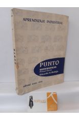 PUNTO. MATEMTICAS PRIMER CURSO. APRENDIZAJE INDUSTRIAL