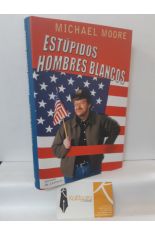 ESTPIDOS HOMBRES BLANCOS