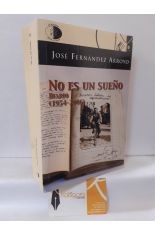 NO ES UN SUEÑO. DIARIO (1954-2006)