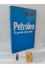 PETRÓLEO. EL PRECIO DEL PODER