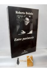 ENTRE PARNTESIS. ENSAYOS, ARTCULOS Y DISCURSOS (1998-2003)