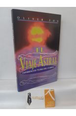 EL VIAJE ASTRAL. EXPERIENCIAS FUERA DEL CUERPO
