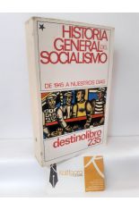HISTORIA GENERAL DEL SOCIALISMO DE 1945 A NUESTROS DÍAS