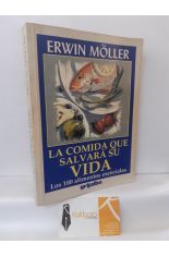 LA COMIDA QUE SALVAR SU VIDA. LOS 100 ALIMENTOS ESENCIALES