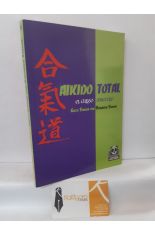 AIKIDO TOTAL. EL CURSO MAESTRO