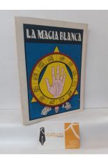 LA MAGIA BLANCA SECRETA Y ADIVINATORIA