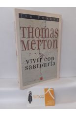 THOMAS MERTON, VIVIR CON SABIDURÍA