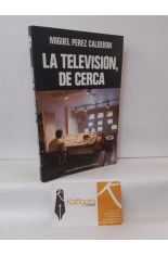 LA TELEVISIN, DE CERCA