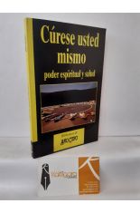 CÚRESE USTED MISMO, PODER ESPIRITUAL Y SALUD