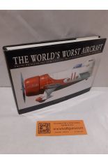 THE WORLD'S WORST AIRCRAFT