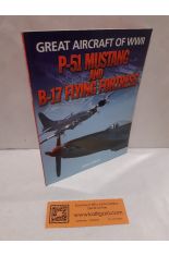 P-51 MUSTANG AND B-17 FLYING FORTRESS. GREAT AIRCRAT OF WWII