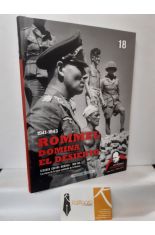 ROMMEL DOMINA EL DESIERTO. EL ALAMEIN CAMBIA LAS TORNAS EN LA GUERRA EN EL NORTE DE FRICA