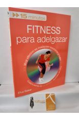 FITNESS PARA ADELGAZAR. TU PLAN PERSONAL EN 15 MINUTOS. CON DVD