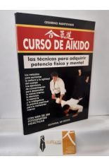 CURSO DE AIKIDO. LAS TCNICAS PARA ADQUIRIR POTENCIA FSICA Y MENTAL