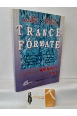 TRANCE-FRMATE. CURSO PRCTICO DE HIPNOSIS CON PNL PROGRAMACIN NEUROLINGSTICA