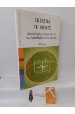 ENTRENA TU MENTE. APRENDIZAJE Y DESARROLLO DE TUS HABILIDADES EN EL TRABAJO