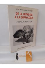 DE LA HIPNOSIS A LA SOFROLOGA (TEORA Y PRCTICA)