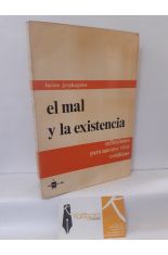 EL MAL Y LA EXISTENCIA. REFLEXIONES PARA NUESTRO VIVIR COTIDIANO