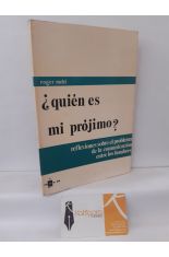 QUIN ES MI PRJIMO? REFLEXIONES SOBRE EL PROBLEMA DE LA COMUNICACIN ENTRE LOS HOMBRES