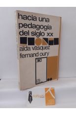 HACIA UNA PEDAGOGA DEL SIGLO XX