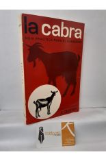 LA CABRA. GUÍA PRÁCTICA PARA EL GANADERO