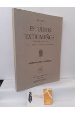 REVISTA DE ESTUDIOS EXTREMEÑOS. TOMO XLIII, NÚM III SEPTIEMBRE-DICIEMBRE 1987 ANTROPOLOGÍA Y FOLKLORE.