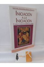 INICIACIN A LA INICIACIN. EL CAMINO DE RETORNO EN LA TRADICIN DE OCCIDENTE