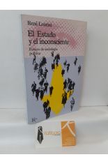 EL ESTADO Y EL INCONSCIENTE. ENSAYO DE SOCIOLOGA POLTICA